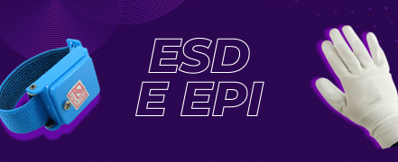 Equipamentos ESD e EPI